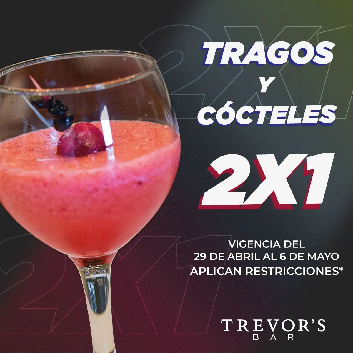 Diseño promocional de tragos y cócteles al dos por uno para Trevor’s Bar.